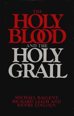The Holy Blood and the Holy Grail - Wikipedia